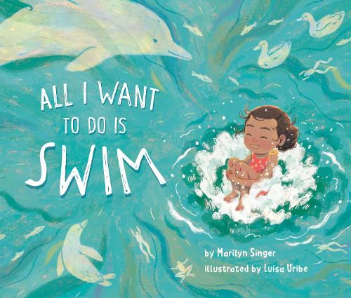 Паперова книга «All I Want to Do Is Swim», автор Мерилін Сінгер - фото №1