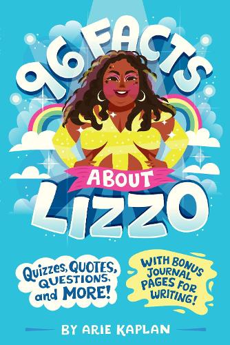 Бумажная книга «96 Facts About Lizzo: Quizzes, Quotes, Questions, and More! With Bonus Journal Pages for Writing!», автор Ари Каплан - фото №1