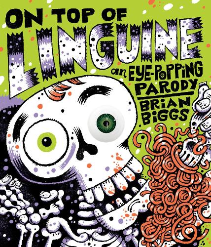 Бумажная книга «On Top of Linguine: An Eye-Popping Parody», автор Брайан Биггс - фото №1