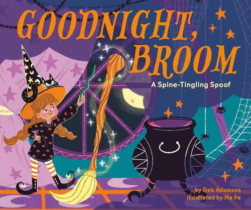 Бумажная книга «Goodnight, Broom: A Spine-Tingling Spoof», автор Деб Адамсон - фото №1