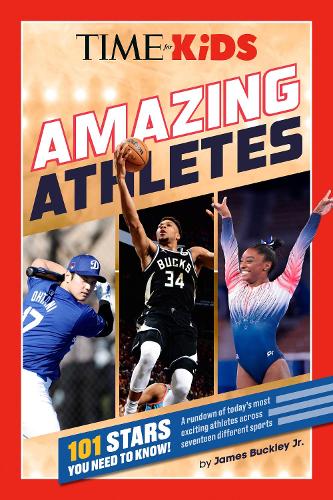 Бумажная книга «TIME for Kids: Amazing Athletes: 101 Stars You Need to Know!», автор Джеймс Бакли-младший - фото №1