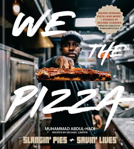 Бумажная книга «We the Pizza: Slangin' Pies and Savin' Lives», авторов Майкл Картер, Мухаммад Абдул-Хади - фото №1
