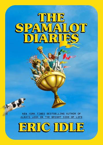 Паперова книга «The Spamalot Diaries», автор Ерік Айдл - фото №1