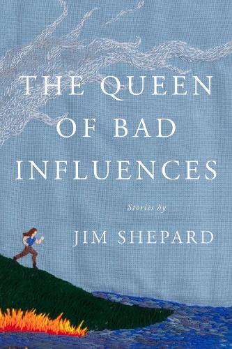 Бумажная книга «The Queen of Bad Influences: Stories», автор Джим Шепард - фото №1