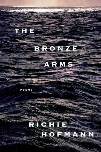 Бумажная книга «The Bronze Arms: poems», автор Ричи Хофманн - фото №1