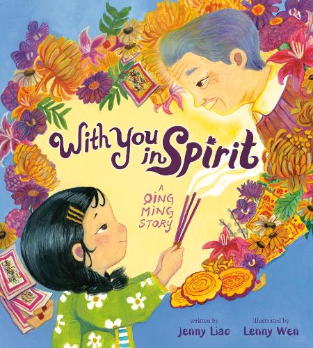Паперова книга «With You In Spirit: A Qing Ming Story», авторів Дженні Ляо, Ленні Вен - фото №1