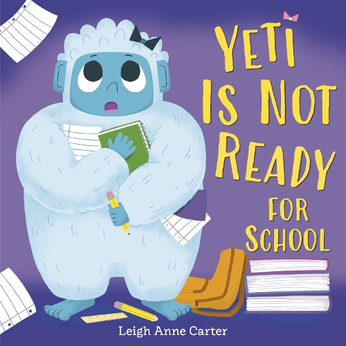 Бумажная книга «Yeti Is Not Ready for School», автор Ли Энн Картер - фото №1
