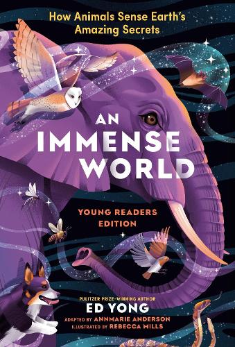 Бумажная книга «Immense World, An: How Animals Sense Earth's Amazing Secrets», автор Эд Йонг - фото №1