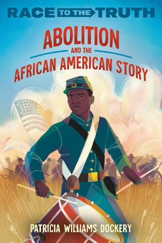 Бумажная книга «Abolition and the African American Story», автор Патриция Уильямс Докери - фото №1