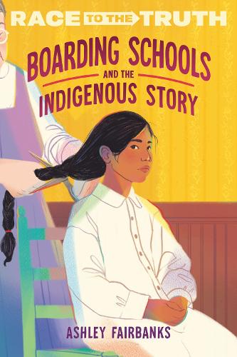 Бумажная книга «Boarding Schools and the Indigenous Story», автор Эшли Фэрбэнкс - фото №1