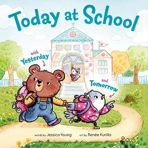 Паперова книга «Today at School: With Yesterday and Tomorrow», авторів Джессіка Янґ, Рене Курілла - фото №1