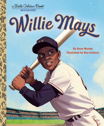 Бумажная книга «Willie Mays: A Little Golden Book Biography», авторов Энн Винтер, Беа Джексон - фото №1