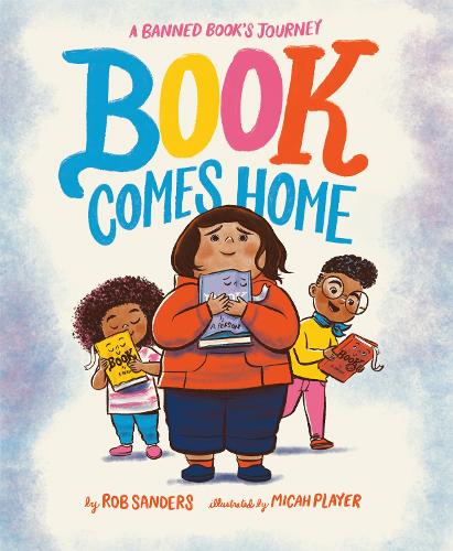 Паперова книга «Book Comes Home: A Banned Book's Journey», авторів Міка Плейер, Роб Сандерс - фото №1