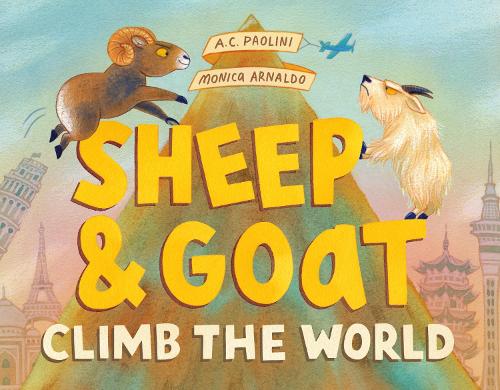 Бумажная книга «Sheep & Goat Climb the World», автор Моника Арнальдо - фото №1