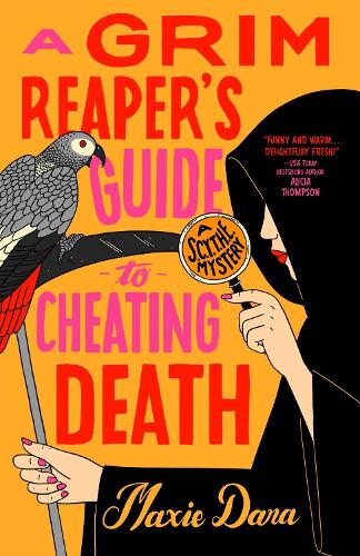 Паперова книга «A Grim Reaper's Guide to Cheating Death», автор Дара Максі - фото №1