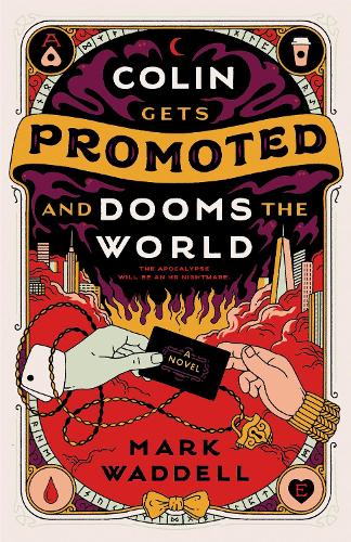 Бумажная книга «Colin Gets Promoted and Dooms the World», автор Марк Уодделл - фото №1