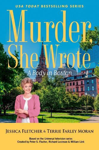 Бумажная книга «Murder, She Wrote: A Body in Boston», авторов Джессика Флетчер, Терри Фарли Моран - фото №1