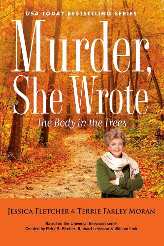 Бумажная книга «Murder, She Wrote: The Body in the Trees», авторов Джессика Флетчер, Терри Фарли Моран - фото №1