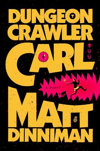 Бумажная книга «Dungeon Crawler Carl», автор Мэтт Динниман - фото №1