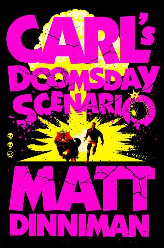 Бумажная книга «Carl's Doomsday Scenario», автор Мэтт Динниман - фото №1