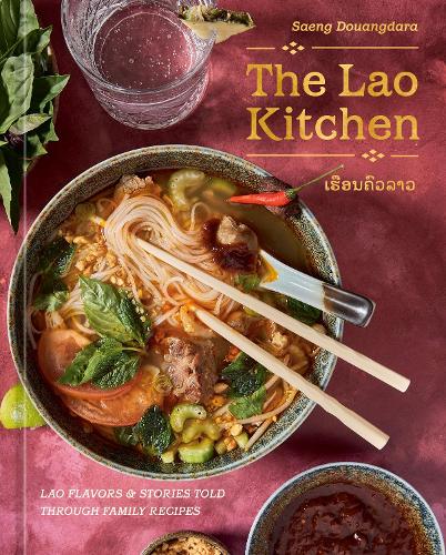 Бумажная книга «The Lao Kitchen: Lao'd Flavors and Stories Told Through Family Recipes», авторов Сэнг Дуангдара, Вилайсак Кулап - фото №1