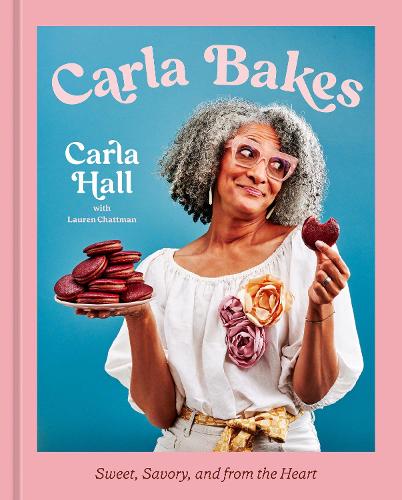Бумажная книга «Carla Bakes: Sweet, Savory, and from the Heart [A Baking Book]», автор Лорен Чаттман - фото №1