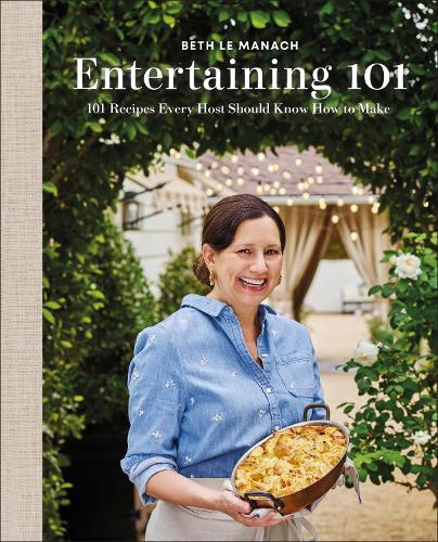 Бумажная книга «Entertaining 101: 101 Recipes Every Host Should Know How to Make», автор Бет Ле Манах - фото №1