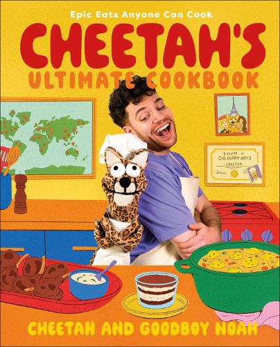 Паперова книга «Cheetah's Ultimate Cookbook: Epic Eats Anyone Can Cook», автор Чета Ноа - фото №1