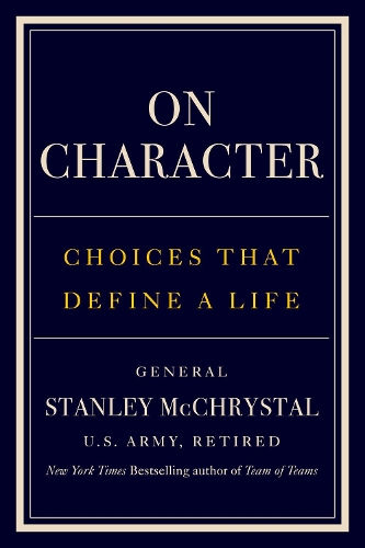 Бумажная книга «On Character: Choices That Define a Life», автор Стэнли Маккристал - фото №1