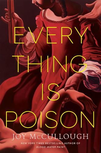 Паперова книга «Everything Is Poison», автор Джой Маккалоу - фото №1
