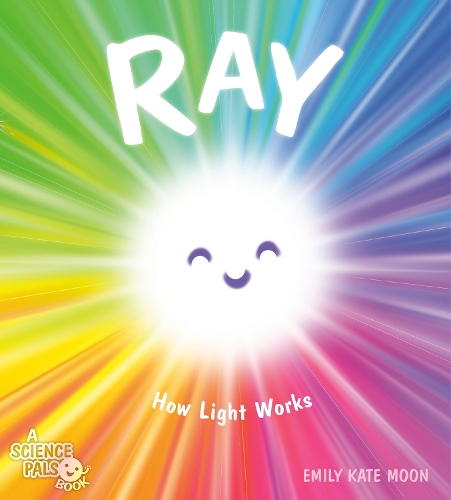 Бумажная книга «Ray: How Light Works», автор Эмили Кейт Мун - фото №1