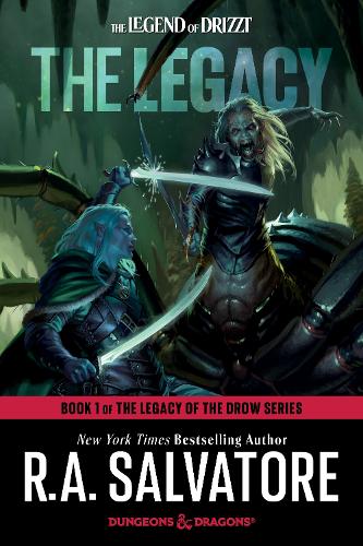 Бумажная книга «The Legacy: Dungeons & Dragons: Book 1 of The Legacy of the Drow Series», автор Роберт Сальваторе - фото №1