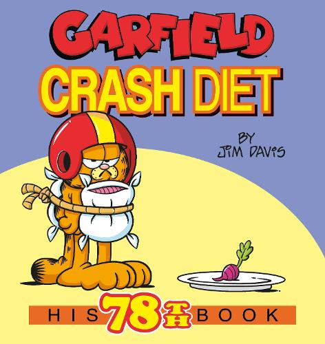 Бумажная книга «Garfield Crash Diet: His 78th Book», автор Джим Дэвис - фото №1