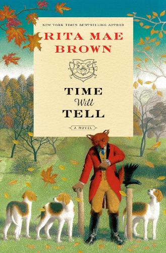 Паперова книга «Time Will Tell: A Novel», автор Ріта Мей Браун - фото №1
