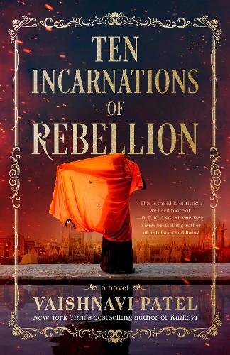 Бумажная книга «Ten Incarnations of Rebellion: A Novel», автор Вайшнави Патель - фото №1