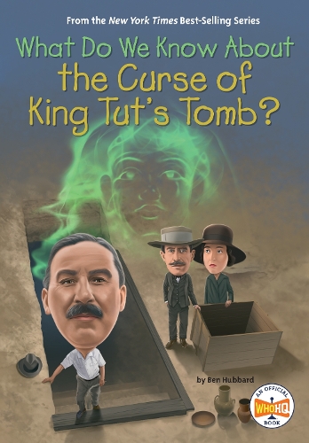 Бумажная книга «What Do We Know About the Curse of King Tut's Tomb?», автор Бен Хаббард - фото №1