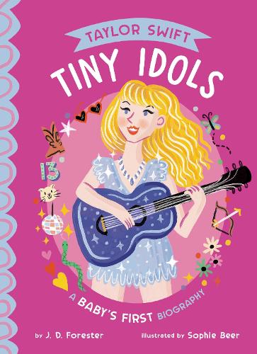 Бумажная книга «Taylor Swift: A Baby's First Biography», автор Дж. Д. Форестер - фото №1