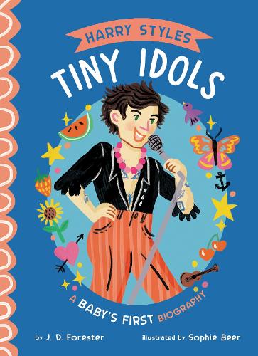 Бумажная книга «Harry Styles: A Baby's First Biography», автор Дж. Д. Форестер - фото №1