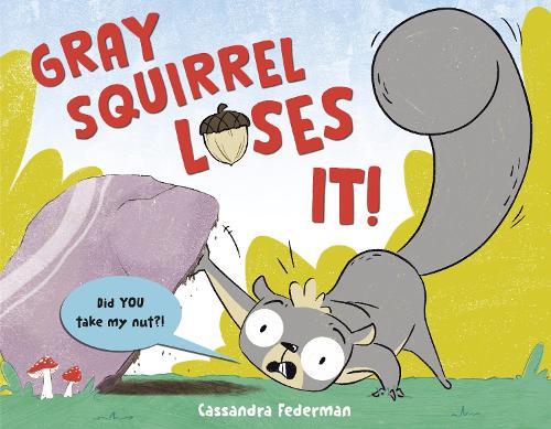 Бумажная книга «Gray Squirrel Loses It!», автор Кассандра Федерман - фото №1