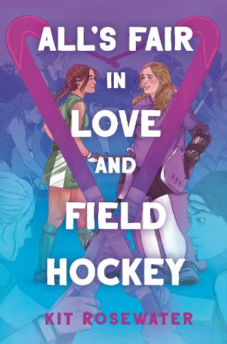 Бумажная книга «All's Fair in Love and Field Hockey», автор Кит Роузвотер - фото №1