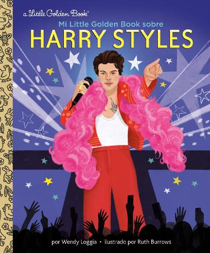 Бумажная книга «Mi Little Golden Book sobre Harry Styles (My Little Golden Book About Harry Styles Spanish Edition)», авторов Рут Берроуз, Венди Лоджиа - фото №1