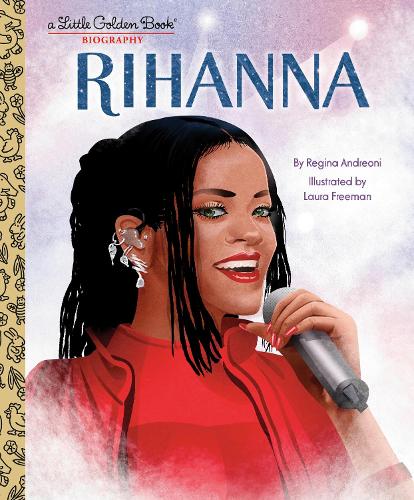 Бумажная книга «Rihanna: A Little Golden Book Biography», автор Лаура Фримен - фото №1