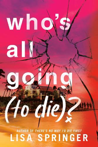 Паперова книга «Who's All Going (to Die)?», автор Ліза Спрінгер - фото №1
