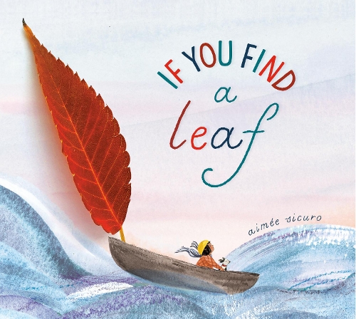 Бумажная книга «If You Find a Leaf», автор Эме Сикуро - фото №1