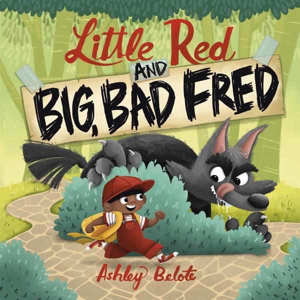 Бумажная книга «Little Red and Big, Bad Fred», автор Эшли Белоте - фото №1