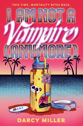 Бумажная книга «I Am Not a Vampire (Anymore)», автор Дарси Миллер - фото №1