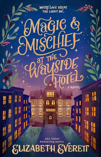 Паперова книга «Magic and Mischief at the Wayside Hotel», автор Елізабет Еверетт - фото №1