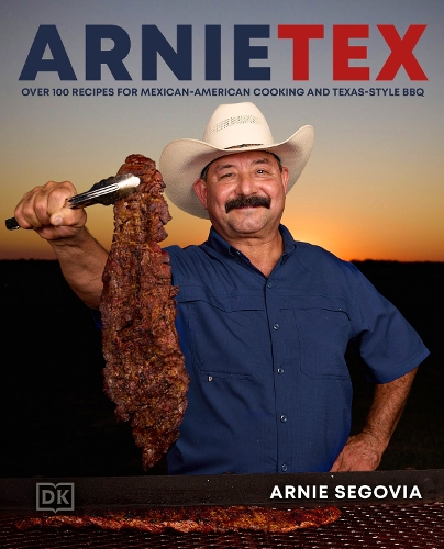 Паперова книга «ArnieTex: Over 100 Recipes for Mexican-American Cooking and Texas-Style BBQ», автор Арні Сеговія - фото №1