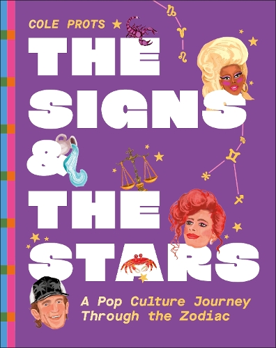 Бумажная книга «The Signs and the Stars: A Pop Culture Journey through the Zodiac», автор Коул Протс - фото №1