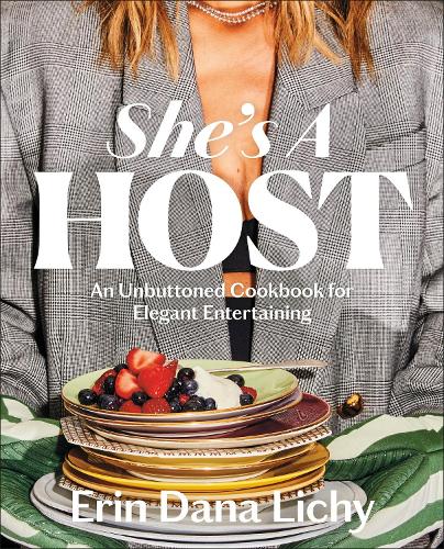 Паперова книга «She's a Host: An Unbuttoned Cookbook for Elegant Entertaining», автор Ерін Лічі - фото №1